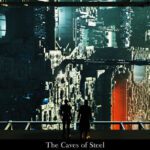 The Caves Of Steel By Jrmalone D32grla Fullview